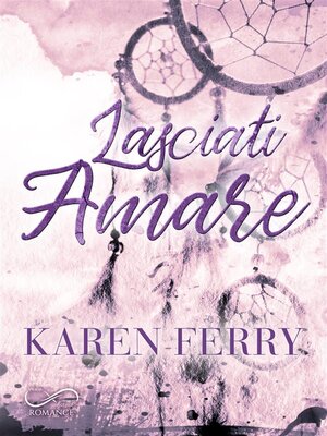 cover image of Lasciati amare